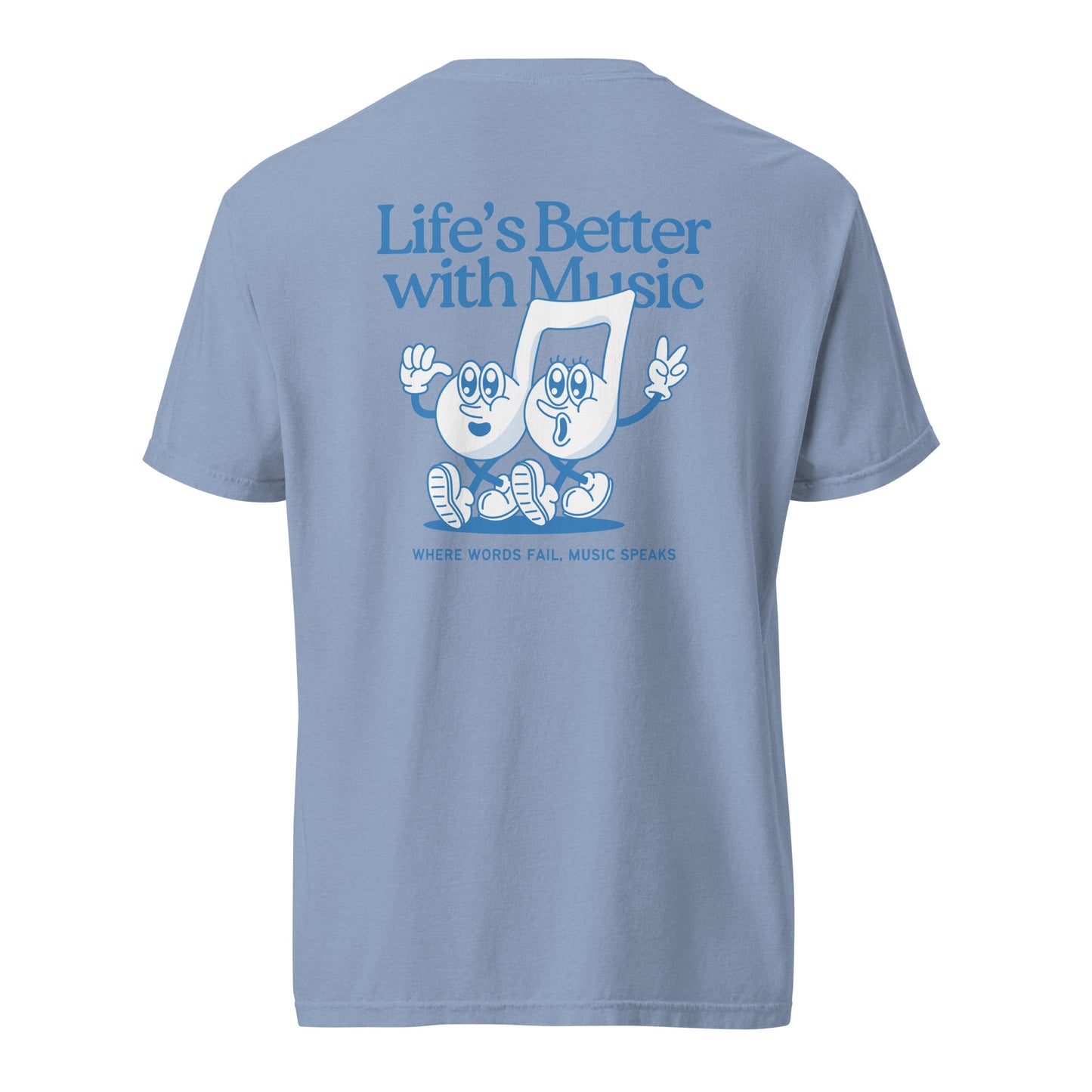 Life sounds Better heavyweight t-shirt
