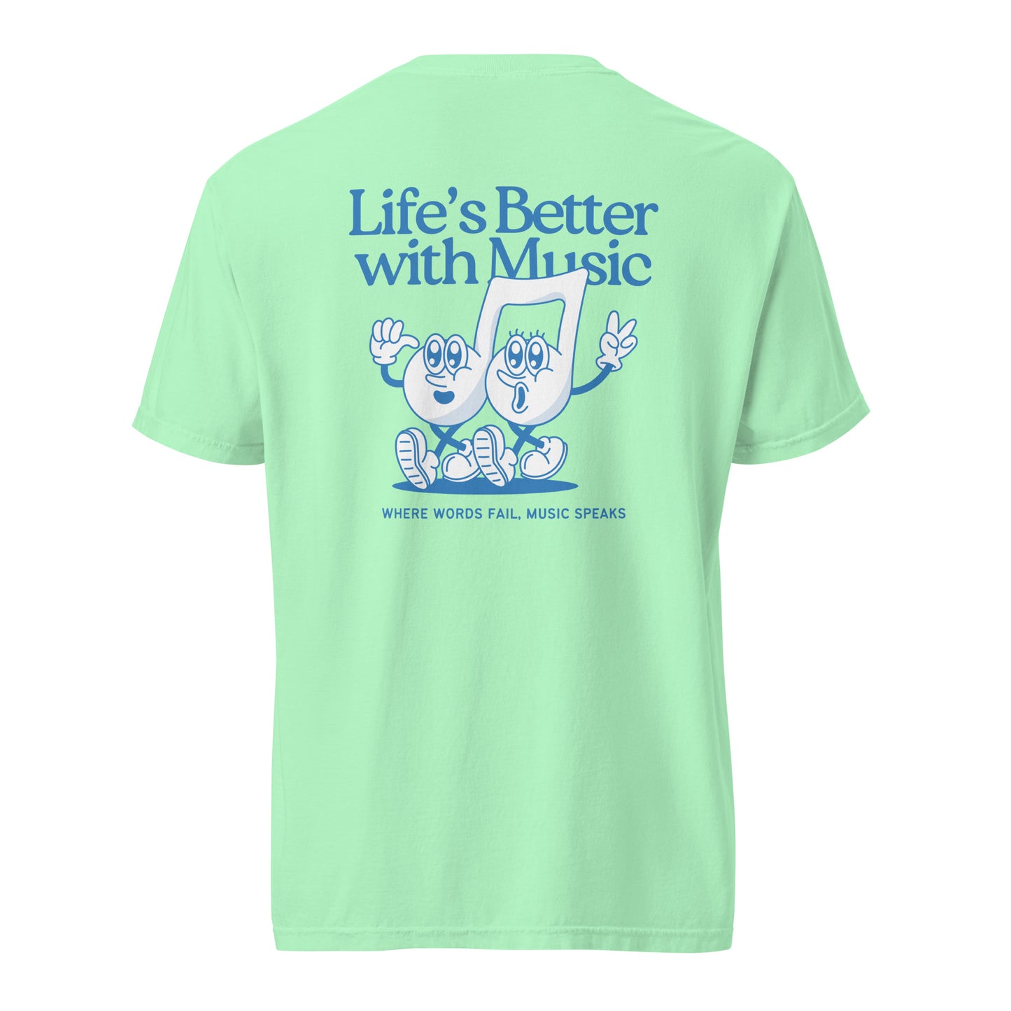 Life sounds Better heavyweight t-shirt